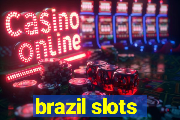 brazil slots