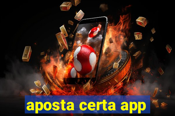 aposta certa app