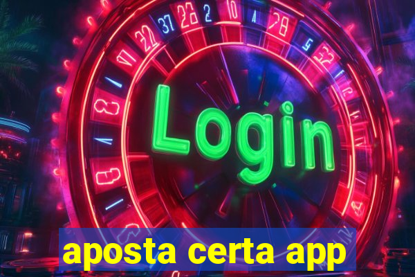 aposta certa app