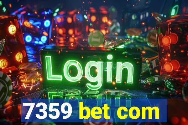 7359 bet com