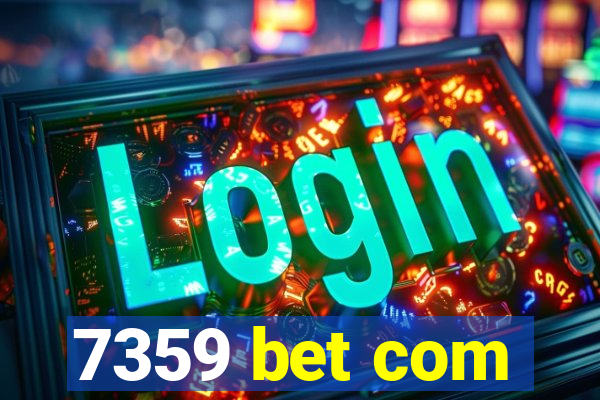 7359 bet com