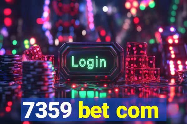 7359 bet com