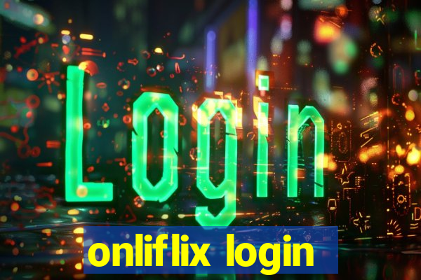 onliflix login