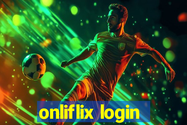 onliflix login