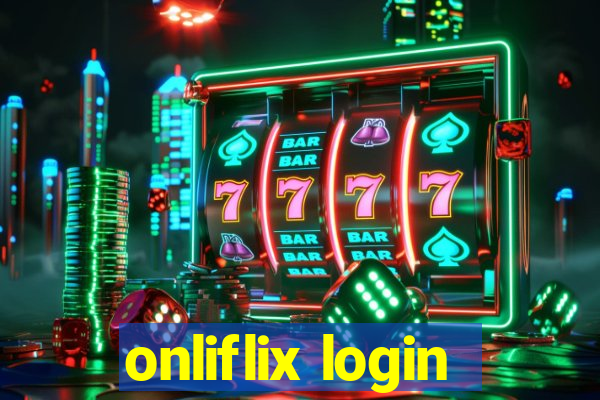 onliflix login