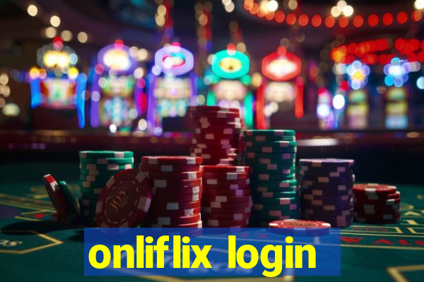 onliflix login