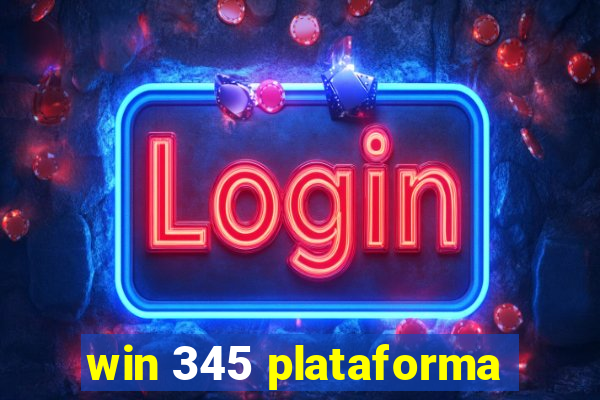 win 345 plataforma