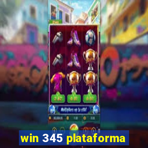 win 345 plataforma