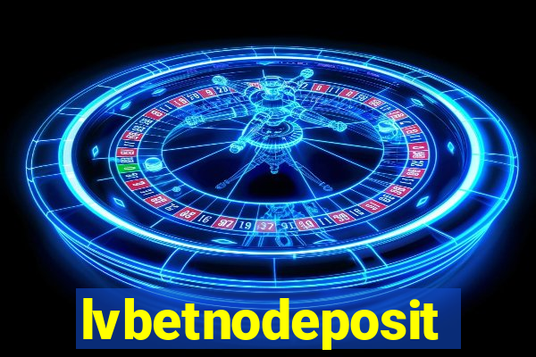 lvbetnodeposit