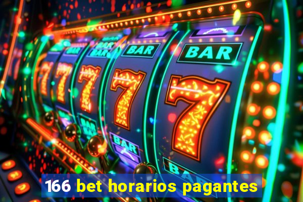 166 bet horarios pagantes