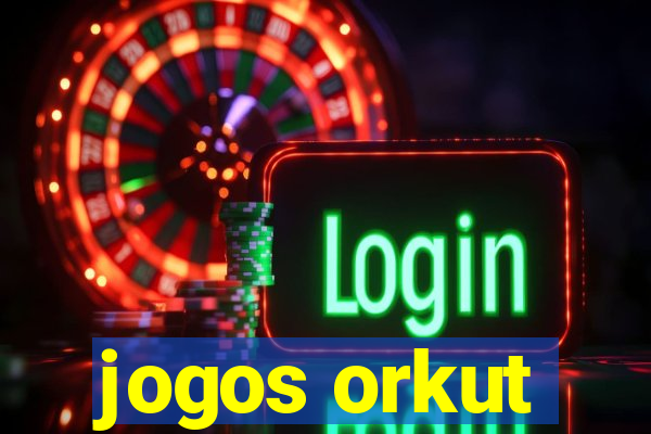 jogos orkut