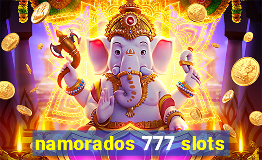 namorados 777 slots