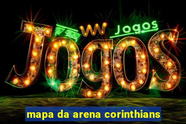 mapa da arena corinthians