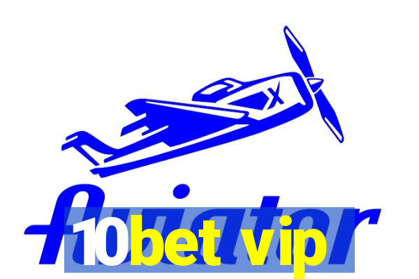 10bet vip