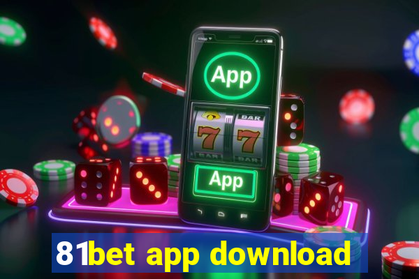 81bet app download