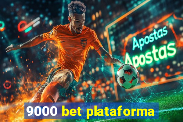 9000 bet plataforma