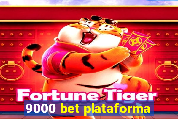 9000 bet plataforma