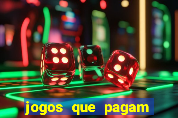 jogos que pagam dinheiro de verdade 2024