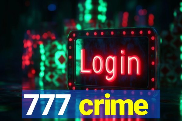 777 crime