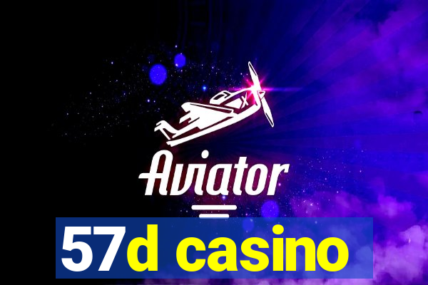 57d casino