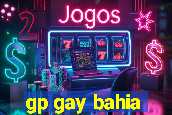 gp gay bahia