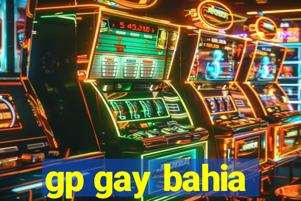 gp gay bahia