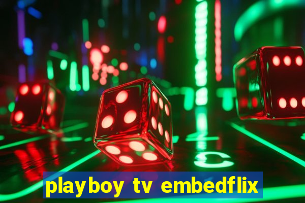 playboy tv embedflix