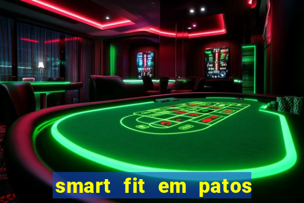 smart fit em patos de minas