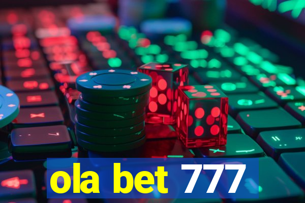 ola bet 777