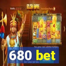 680 bet