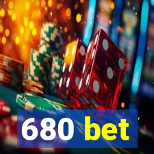 680 bet