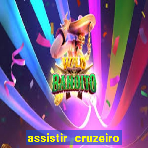 assistir cruzeiro ao vivo futemax