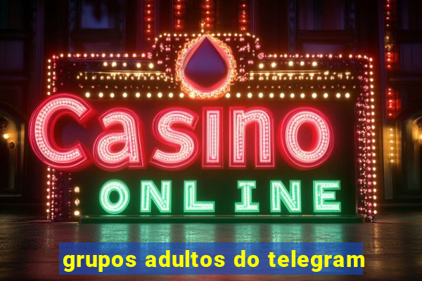 grupos adultos do telegram