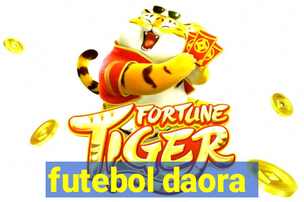 futebol daora