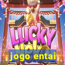 jogo entai