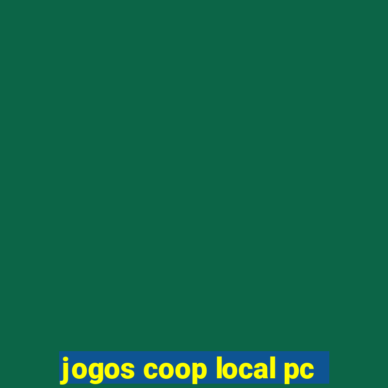 jogos coop local pc