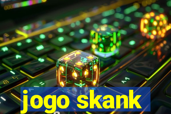 jogo skank