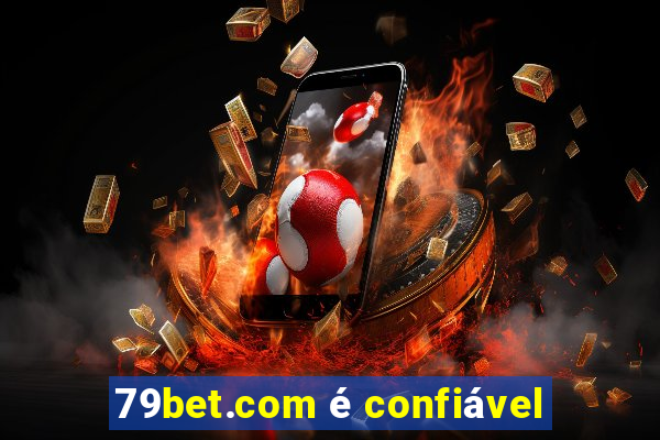 79bet.com é confiável