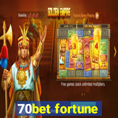 70bet fortune