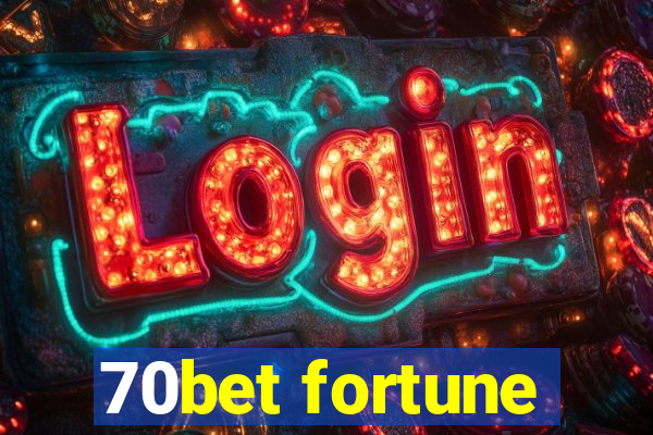 70bet fortune