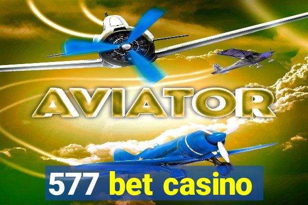 577 bet casino