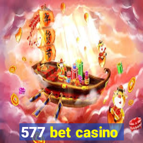 577 bet casino