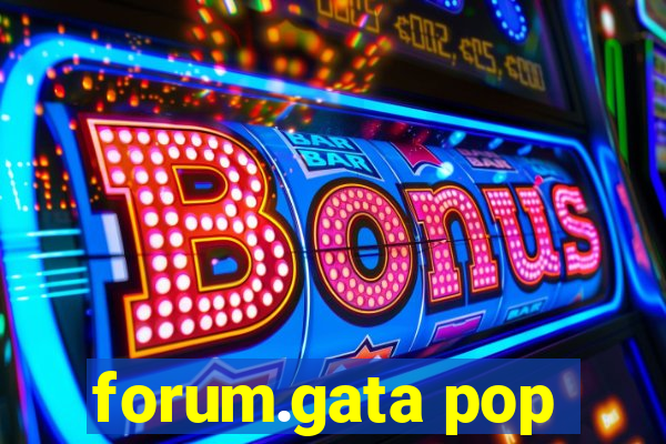 forum.gata pop