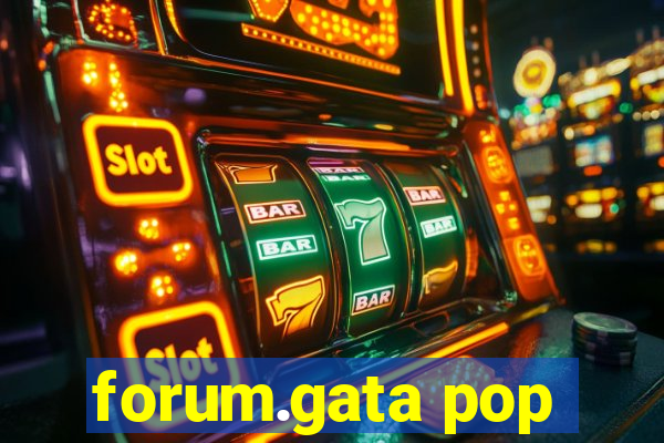 forum.gata pop