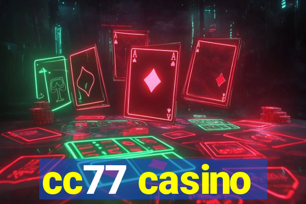 cc77 casino