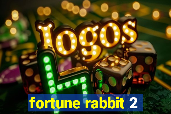 fortune rabbit 2