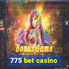 775 bet casino