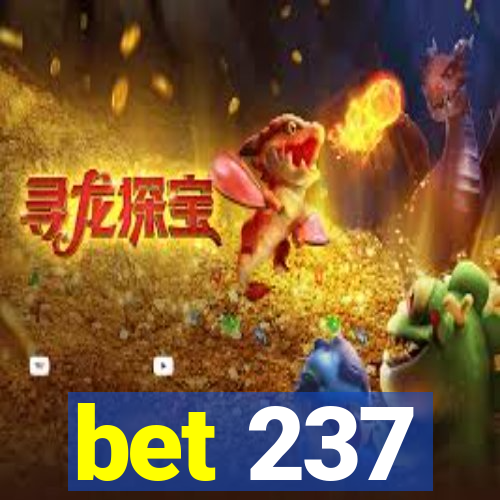 bet 237