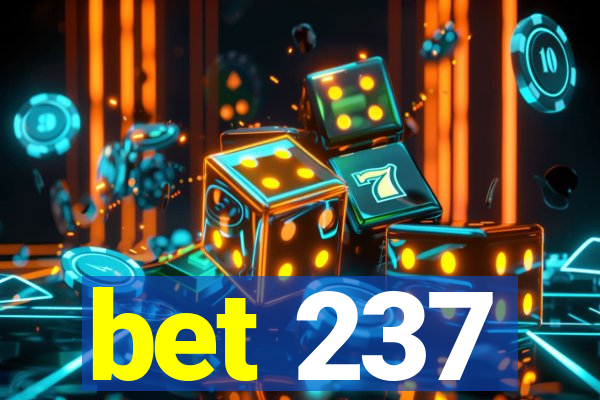 bet 237