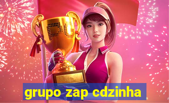 grupo zap cdzinha